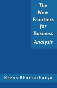 bokomslag The New Frontiers for Business Analysis