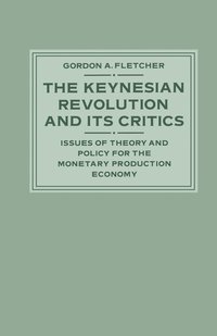 bokomslag Keynesian Revolution and its Critics