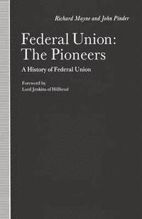 bokomslag Federal Union: The Pioneers