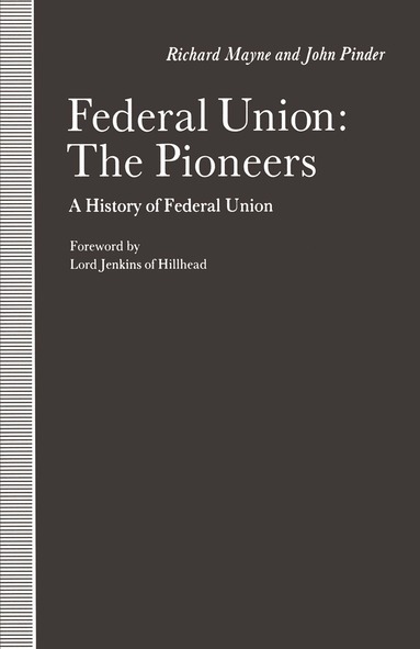 Richard Mayne, John Pinder - Federal Union: The Pioneers, Häftad