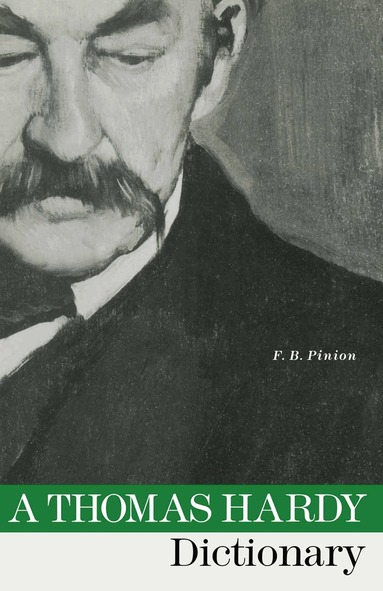 F. B. Pinion - Thomas Hardy Dictionary, Häftad