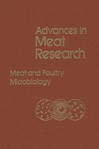Advances in Meat Research: Meat and Poultry Microbiology