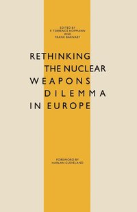 bokomslag Rethinking the Nuclear Weapons Dilemma in Europe