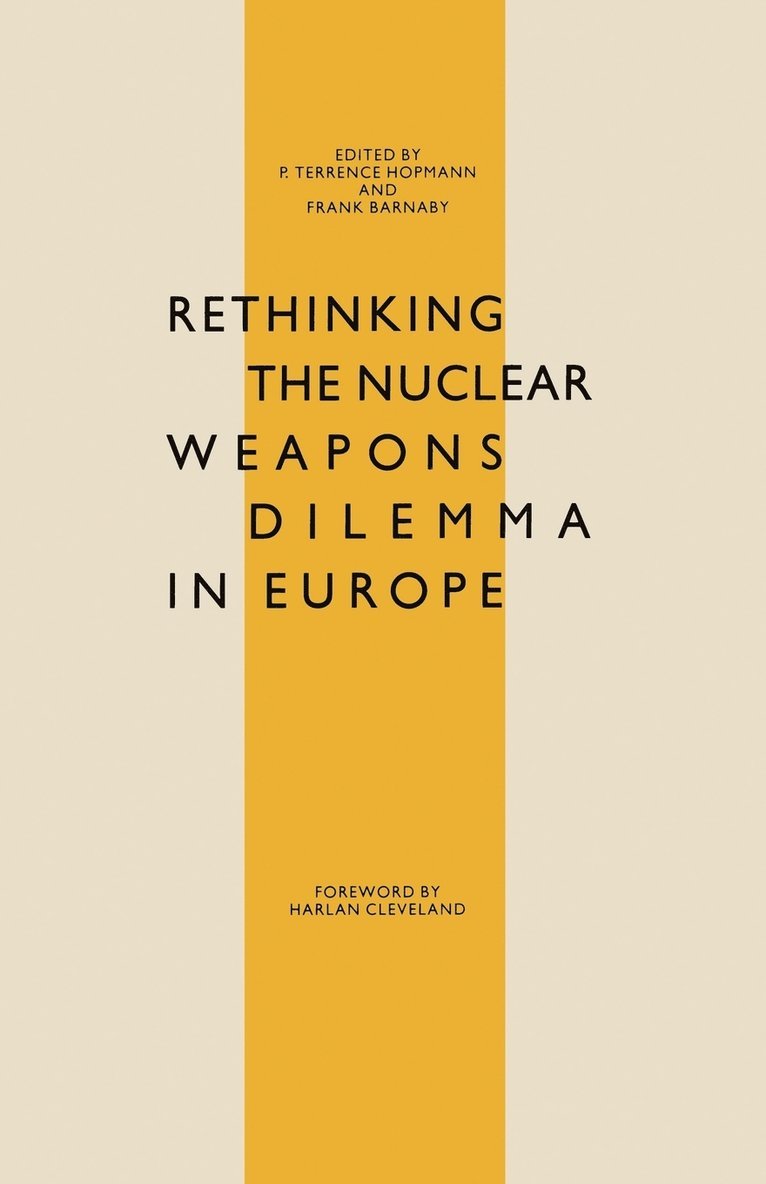 Rethinking the Nuclear Weapons Dilemma in Europe 1