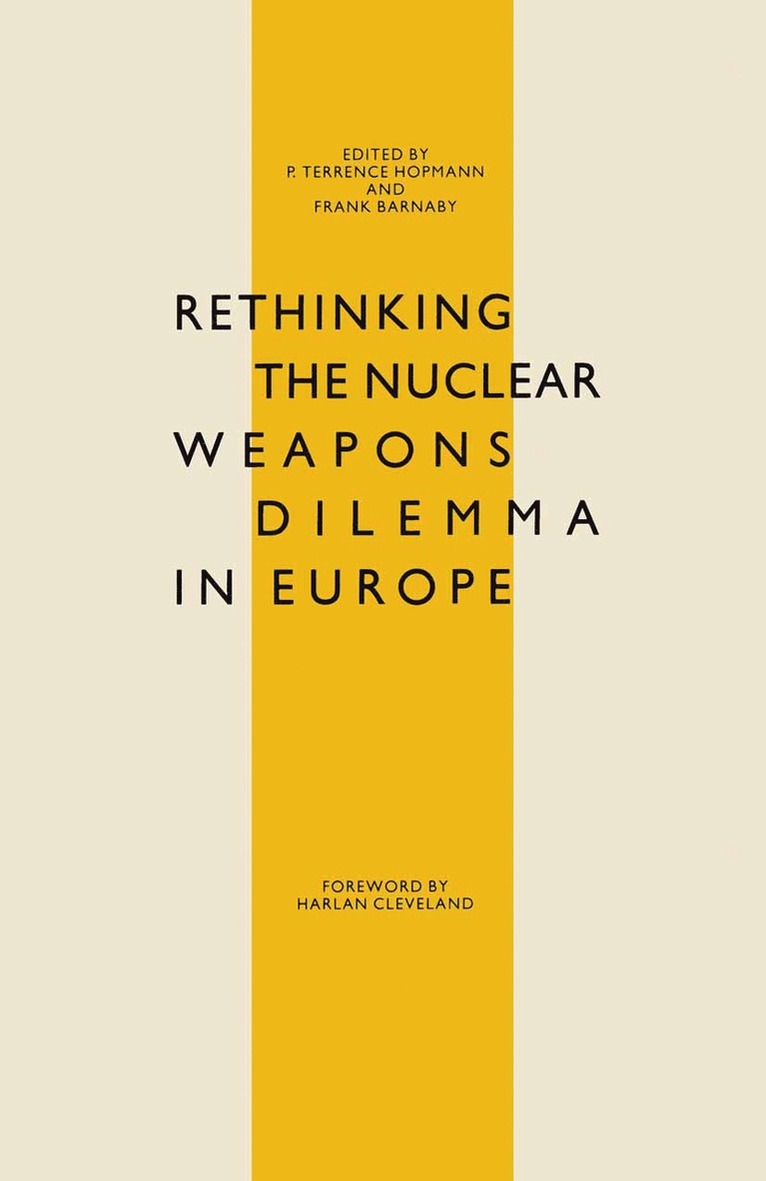 Rethinking the Nuclear Weapons Dilemma in Europe 1