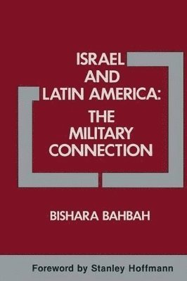 bokomslag Israel and Latin America: The Military Connection