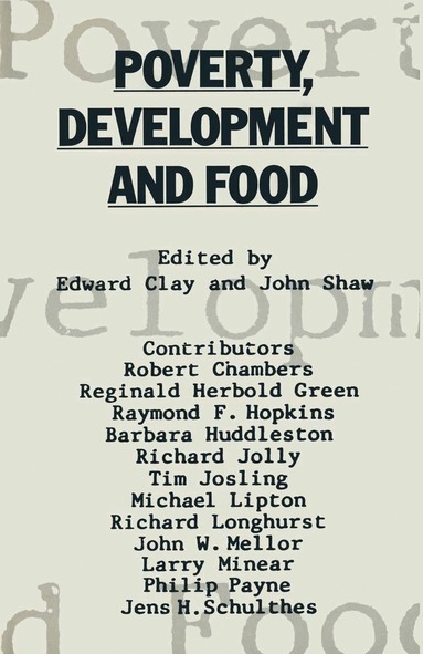Edward J. Clay, John Shaw - Poverty, Development and Food, Häftad