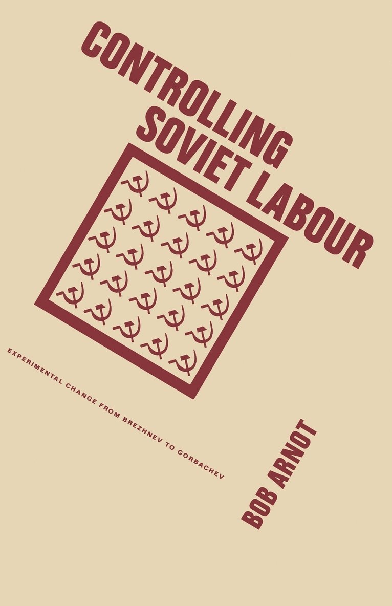 Controlling Soviet Labour 1