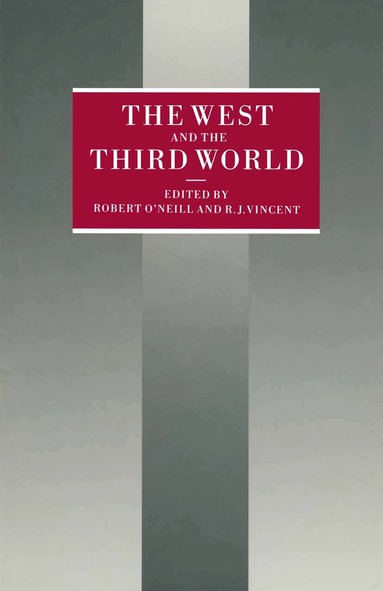 Robert O'Neill, R. J. Vincent - West and the Third World, Häftad
