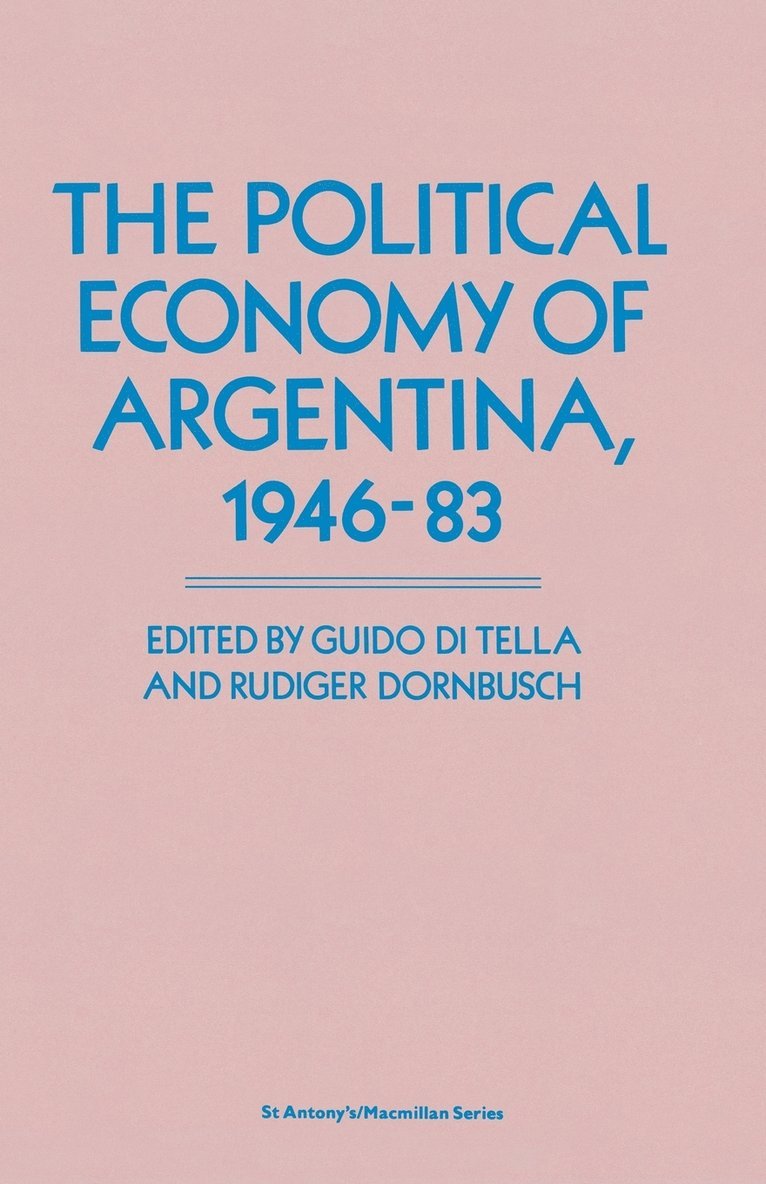 The Political Economy of Argentina, 194683 1