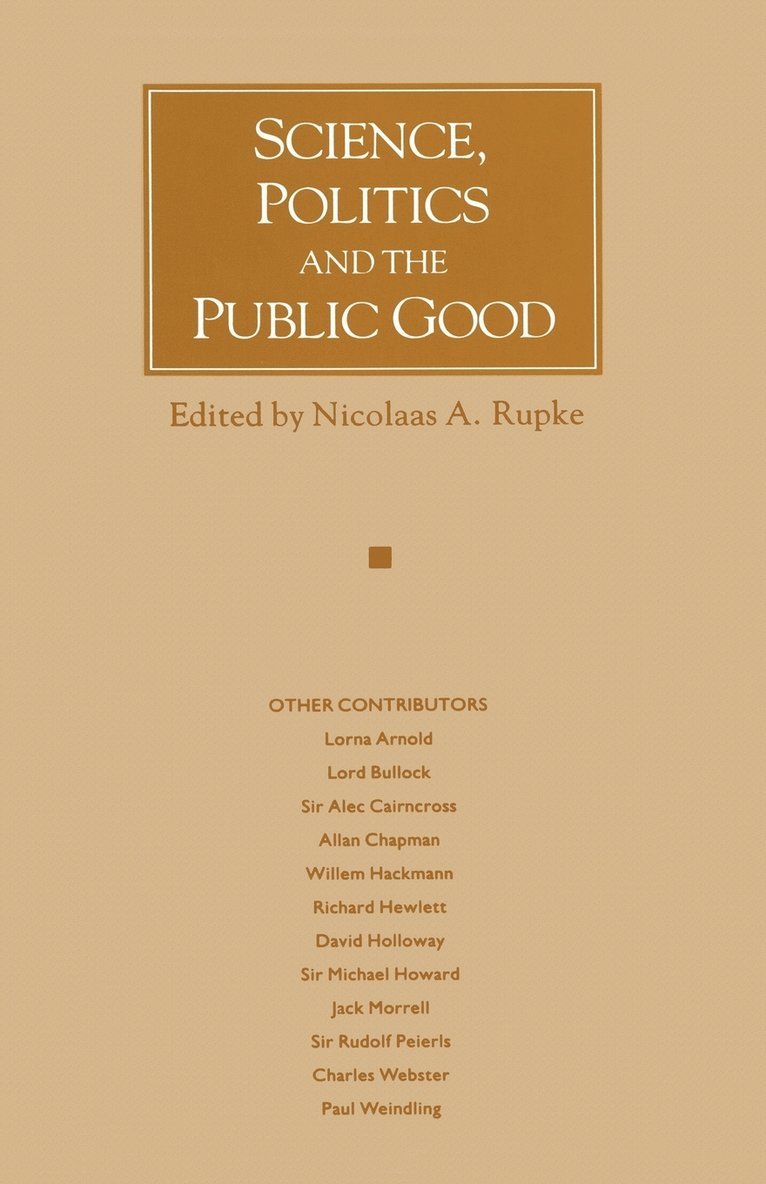 Nicolaas A. Rupke - Science, Politics and the Public Good, Häftad