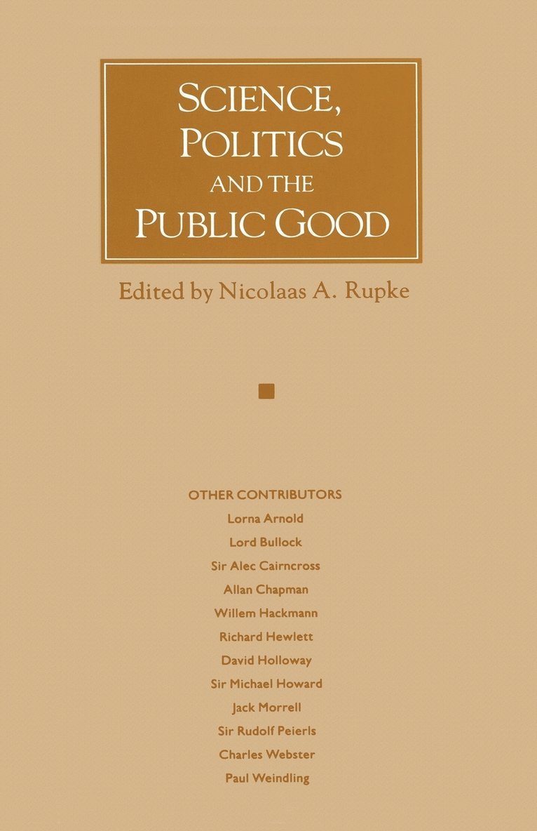 Science, Politics and the Public Good 1