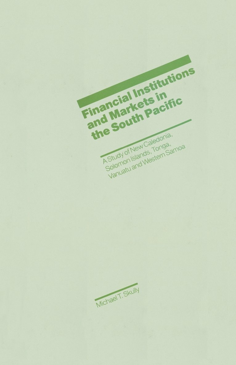 Financial Institutions and Markets in the South Pacific 1