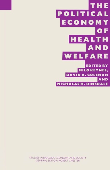 W.Milo Keynes - Political Economy of Health and Welfare, Häftad