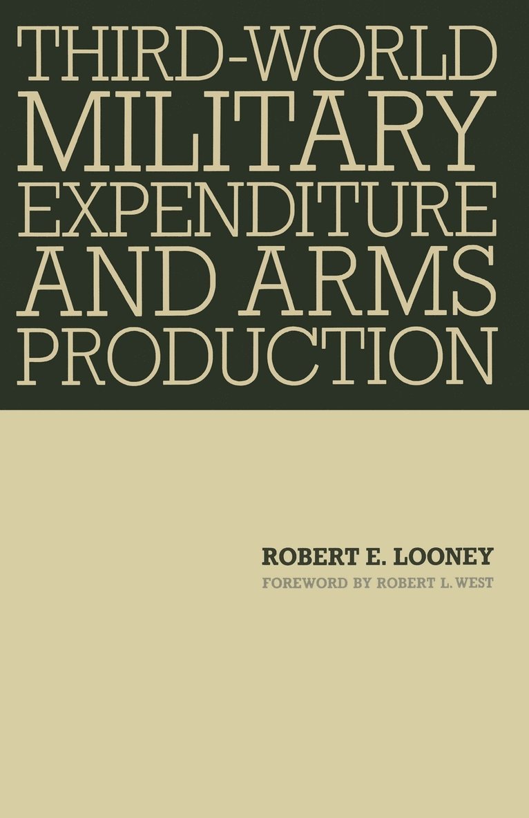 Third-World Military Expenditure and Arms Production 1