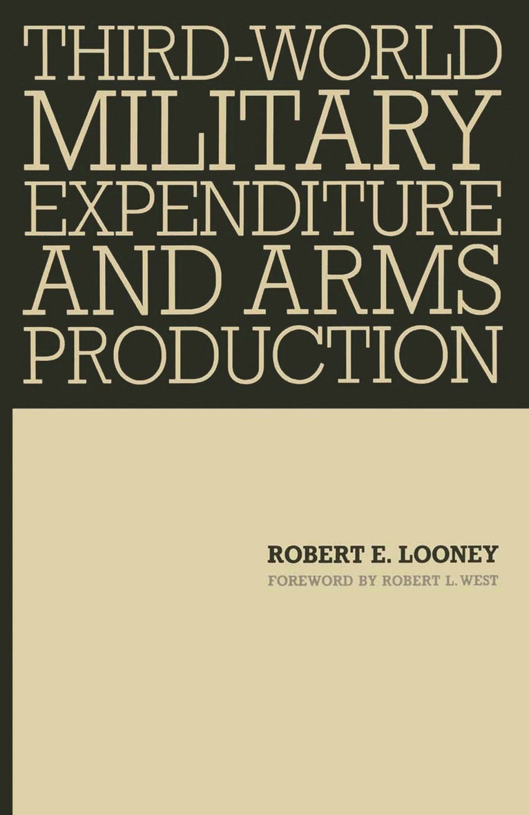 Third-World Military Expenditure and Arms Production 1