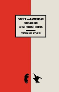 bokomslag Soviet and American Signalling in the Polish Crisis