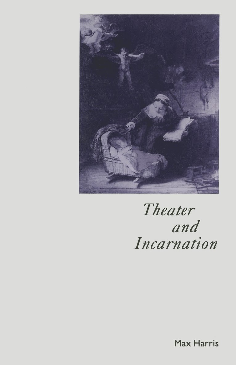 Theater and Incarnation 1
