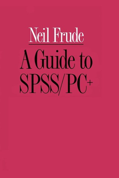 bokomslag Guide to SPSS/PC+