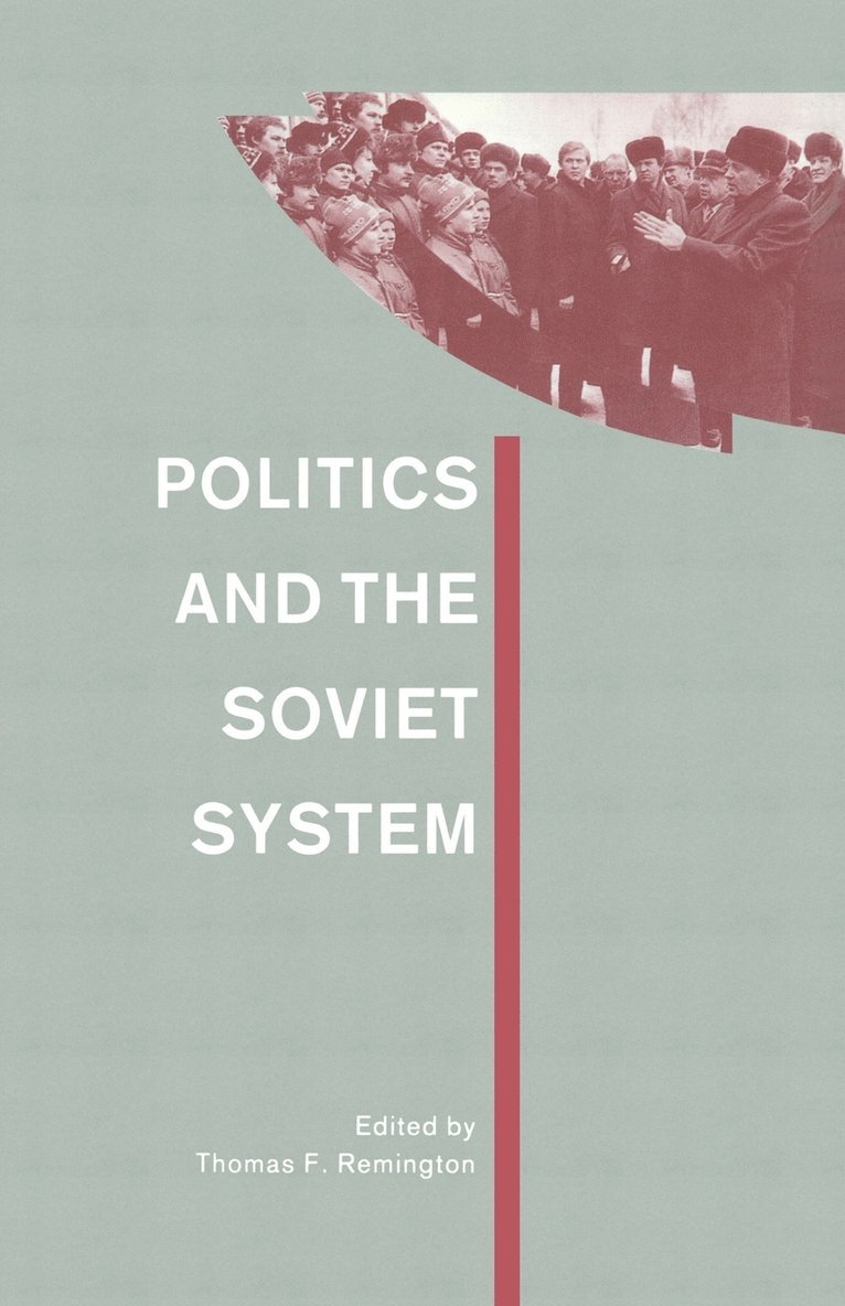 Thomas F. Remington - Politics and the Soviet System, Häftad