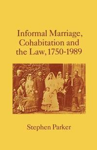 bokomslag Informal Marriage, Cohabitation and the Law 1750-1989