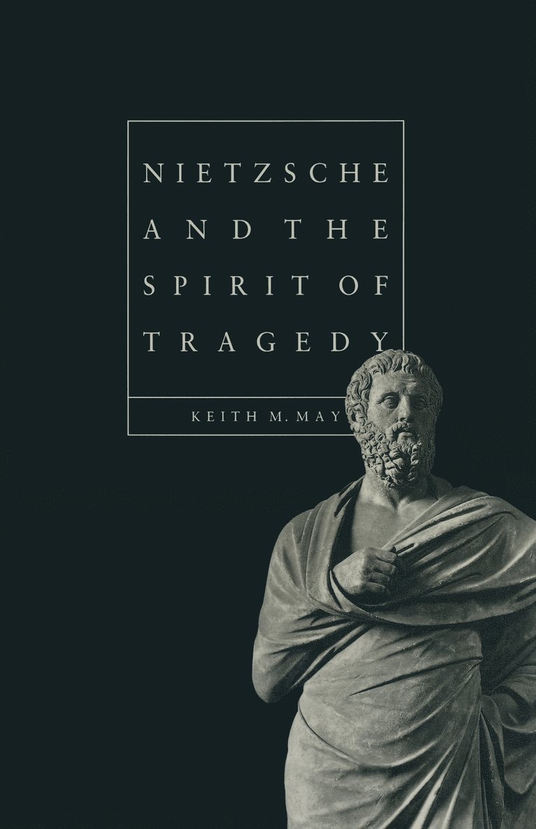 Nietzsche and the Spirit of Tragedy 1