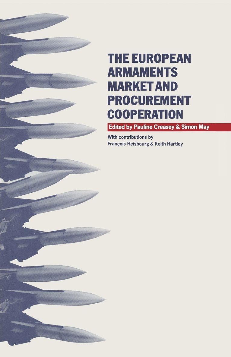 Pauline Creasey, Simon May, Pauline Creasy - European Armaments Market and Procurement Cooperation, Häftad