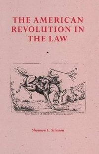 bokomslag The American Revolution In The Law