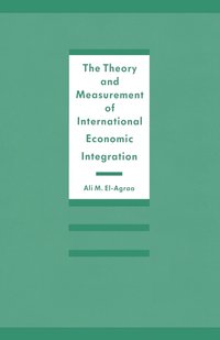 bokomslag The Theory and Measurement of International Economic Integration