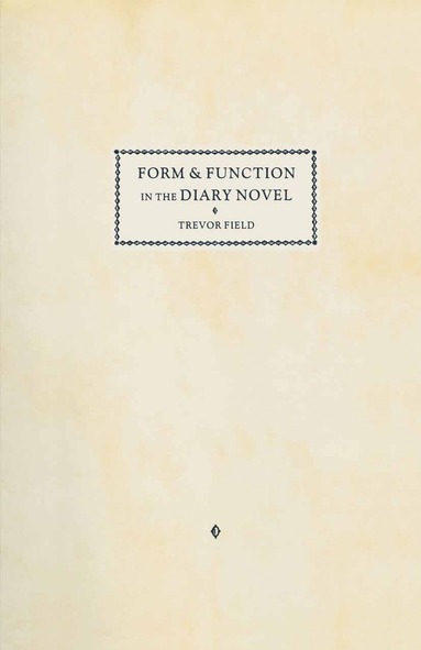 bokomslag Form and Function in the Diary Novel