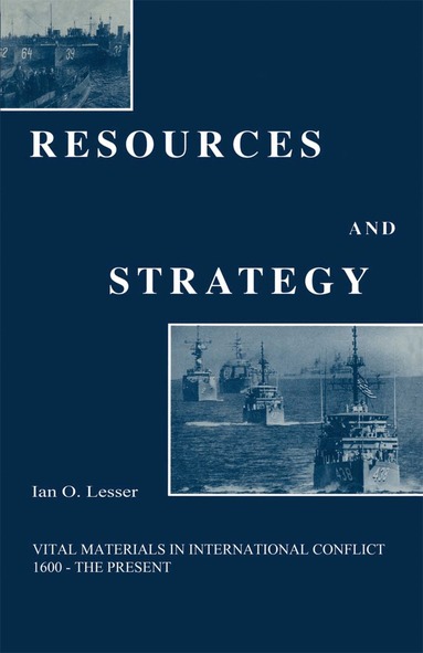 Ian O. Lesser - Resources and Strategy, Häftad