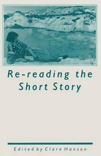 bokomslag Re-reading the Short Story