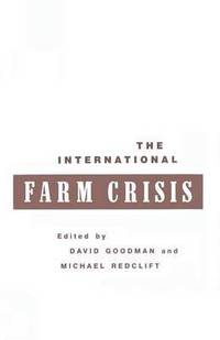 bokomslag The International Farm Crisis