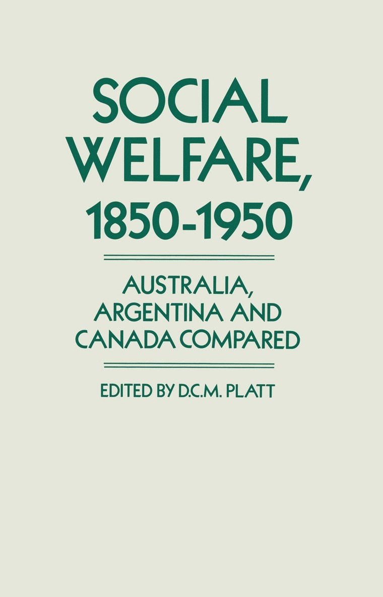 Desmond Christopher St.Martin Platt, Desmond Christopher St Martin Platt - Social Welfare, 1850–1950, Häftad