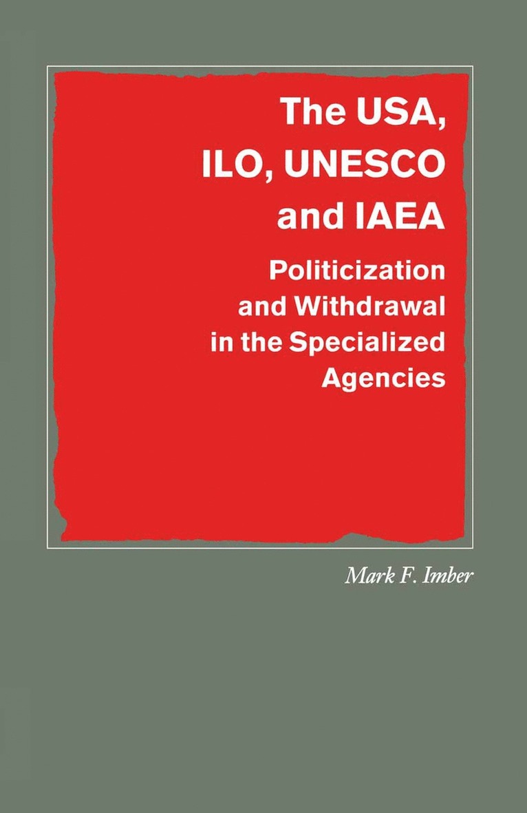 The USA, ILO, UNESCO and IAEA 1