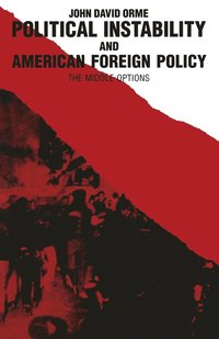 bokomslag Political Instability and American Foreign Policy