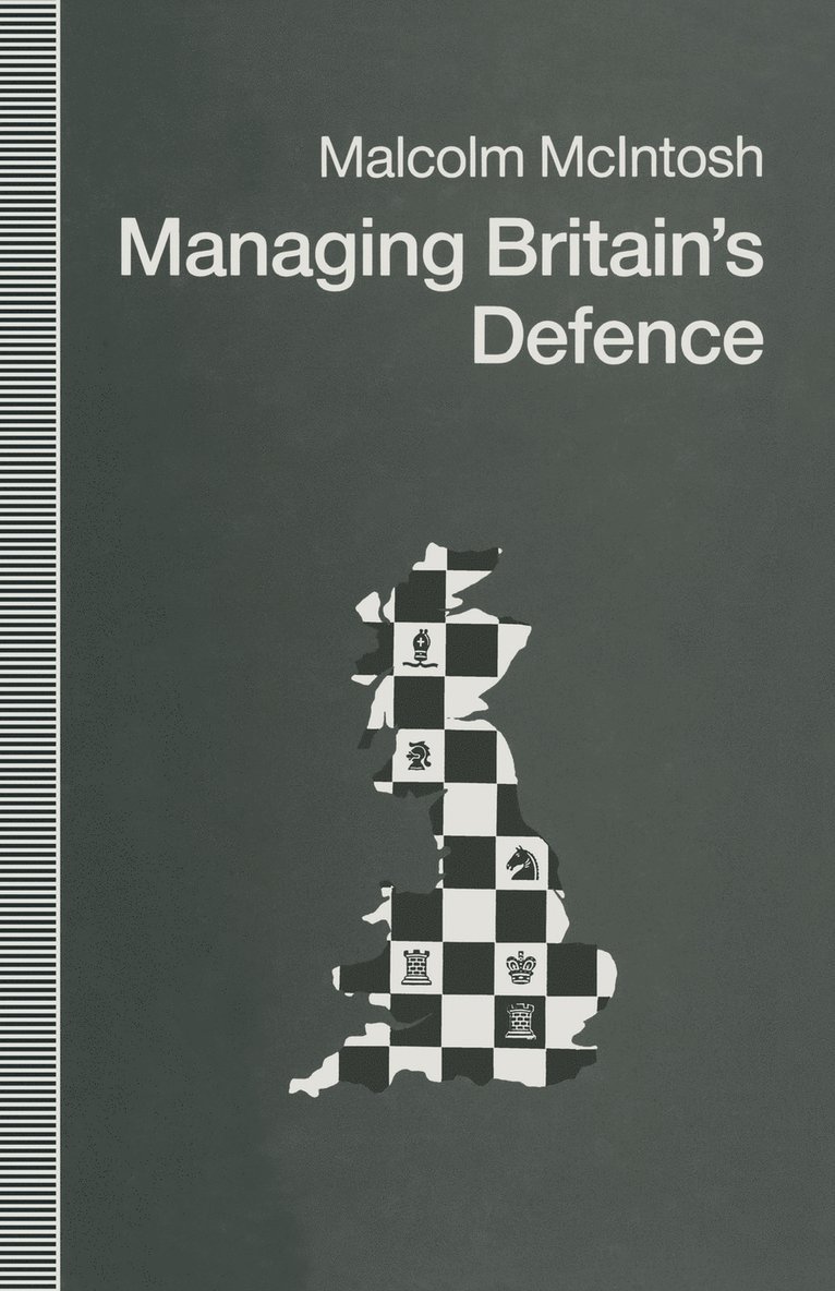 Malcolm McIntosh, Malcolm Mcintosh - Managing Britain’s Defence, Häftad