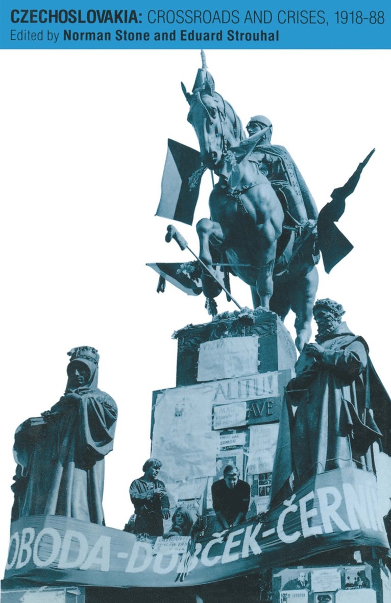 Norman Stone, Edward Strouhal - Czechoslovakia: Crossroads and Crises, 1918–88, Häftad