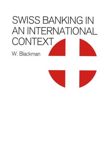 bokomslag Swiss Banking in an International Context