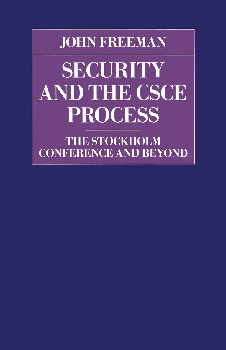 Security and the CSCE Process 1