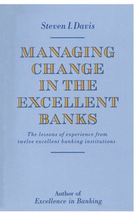 bokomslag Managing Change in the Excellent Banks