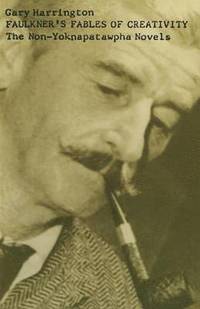 bokomslag Faulkner's Fables of Creativity