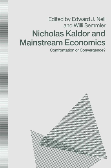 bokomslag Nicholas Kaldor and Mainstream Economics