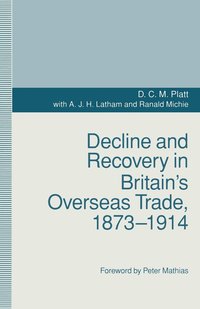 bokomslag Decline and Recovery in Britains Overseas Trade, 18731914