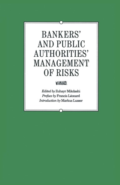 bokomslag Bankers' and Public Authorities' Management of Risks