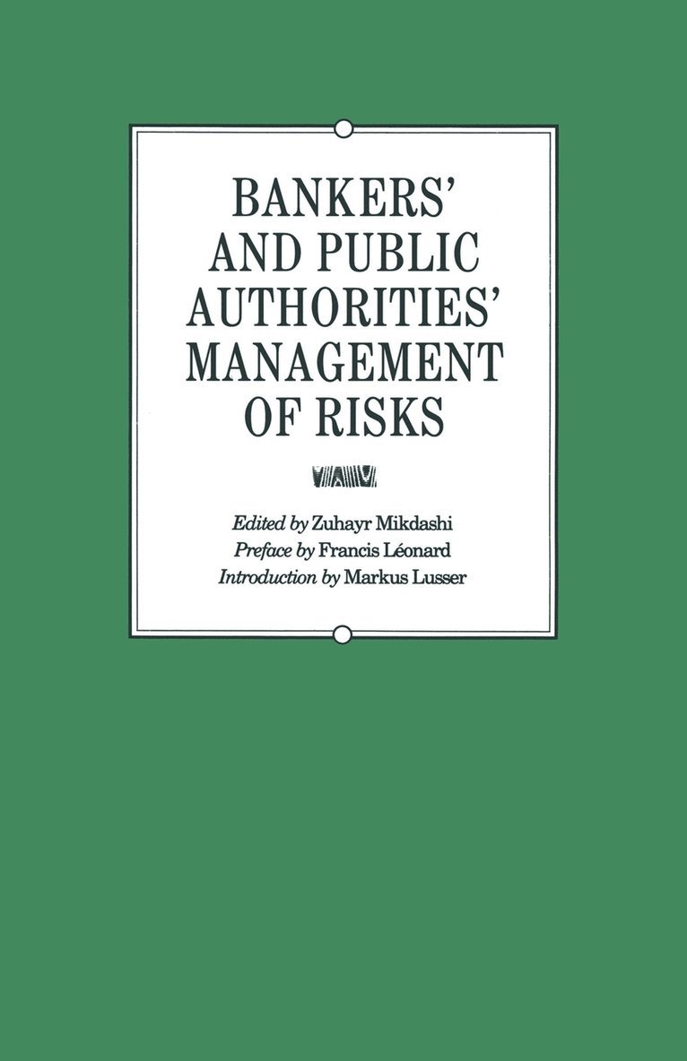 Bankers and Public Authorities Management of Risks 1