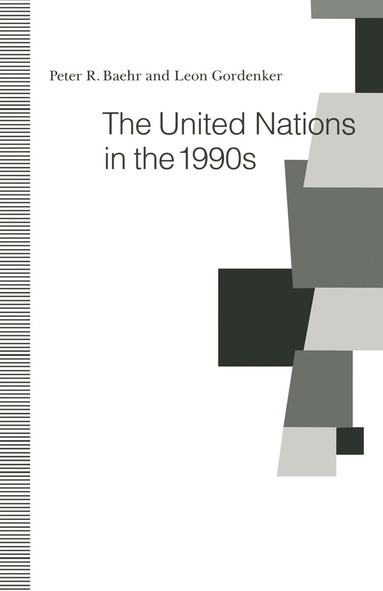 Peter R. Baehr, Leon Gordenker - United Nations in the 1990s, Häftad