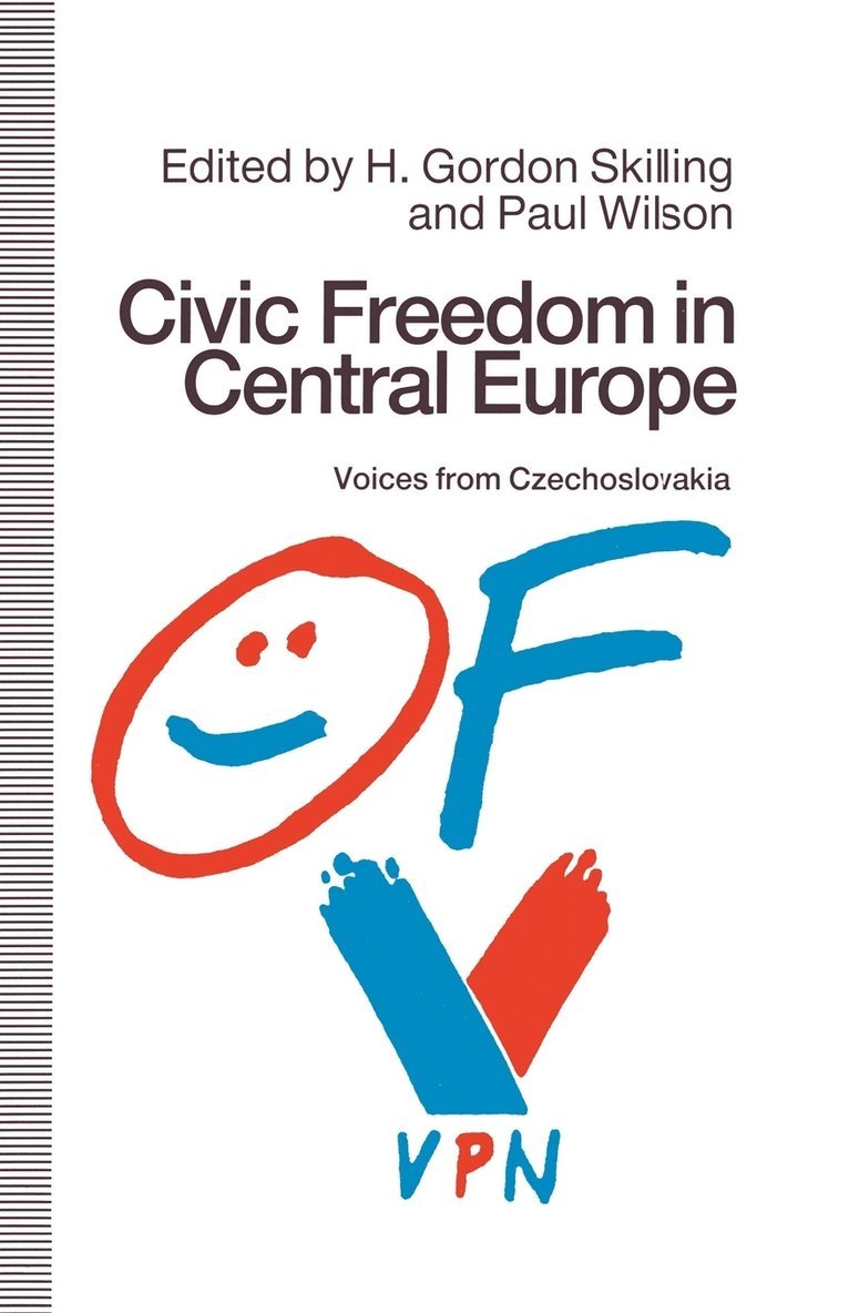 H.Gordon Skilling, H. Gordon Skilling, H Gordon Skilling - Civic Freedom in Central Europe, Häftad