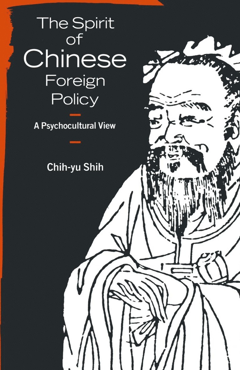 Chih-yu Shih, Chih-Yu Shih - Spirit of Chinese Foreign Policy, Häftad
