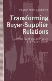 bokomslag Transforming Buyer-Supplier Relations